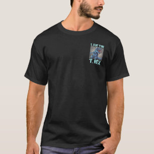  SUE the T. rex -  Get to know the dinosaur T-Shir T-Shirt