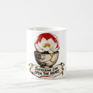 Suffering Can Open the Heart Dhammapada Coffee Mug