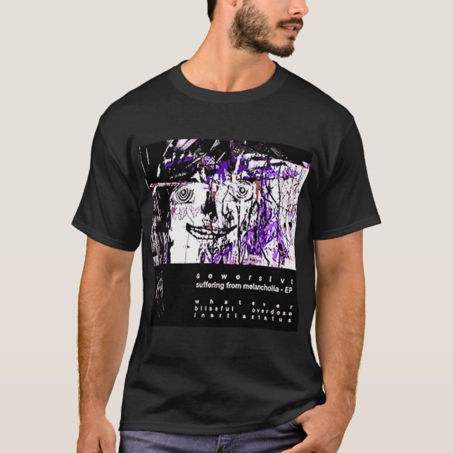 Suffering from melancholia - Sewerslvt      T-Shirt (Front)