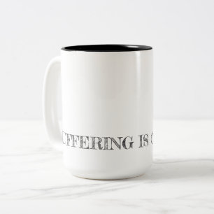 SUFFERING IS OPTIONAL. Recovery Typography Hope Two-Tone Coffee Mug