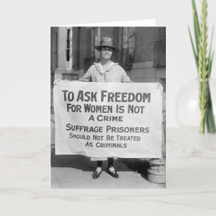 Suffragette for Alice Paul, 1917 Card