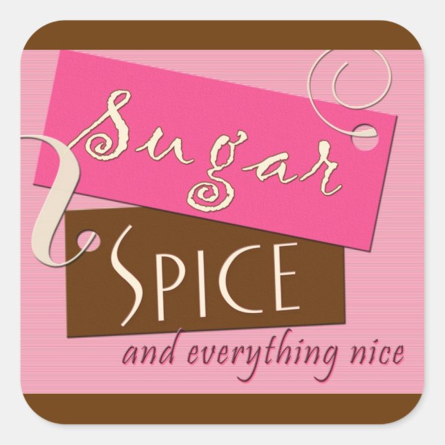 Sugar and spice and everything nice square sticker (Front)