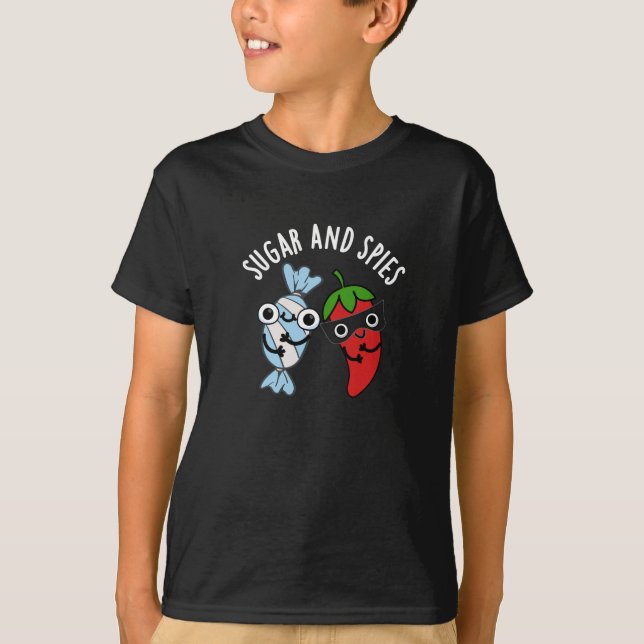 Sugar And Spies Funny Food Pun Dark BG T-Shirt (Front)