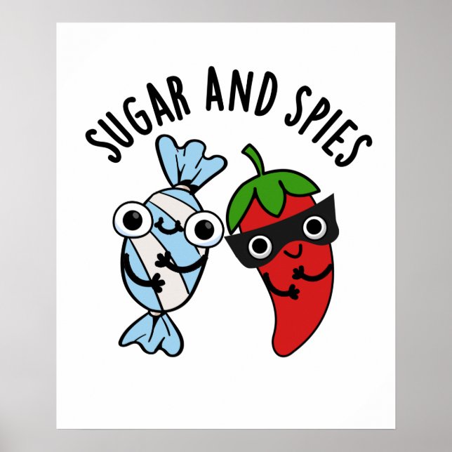 Sugar And Spies Funny Food Pun  Poster (Front)