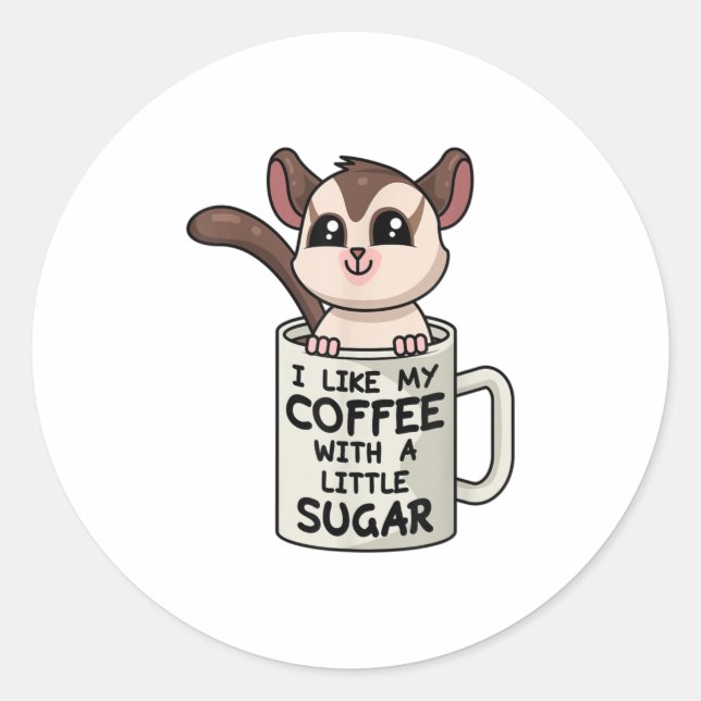 SUGAR GLIDER Coffee With Sugar Classic Round Sticker (Front)