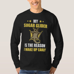 Sugar Glider The Reason Australia Squirrel Gliding T-Shirt