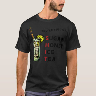 sugar honey ice tea T-Shirt