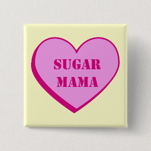 Sugar Mama 2 Inch Square Button