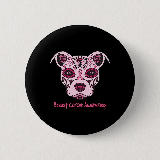 Sugar Pitbull Dog Breast Cancer Awareness Day Of T 2 Inch Round Button (Front)