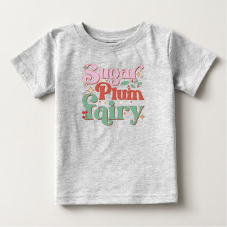 Sugar Plum Fairy Christmas Cute Baby T-Shirt