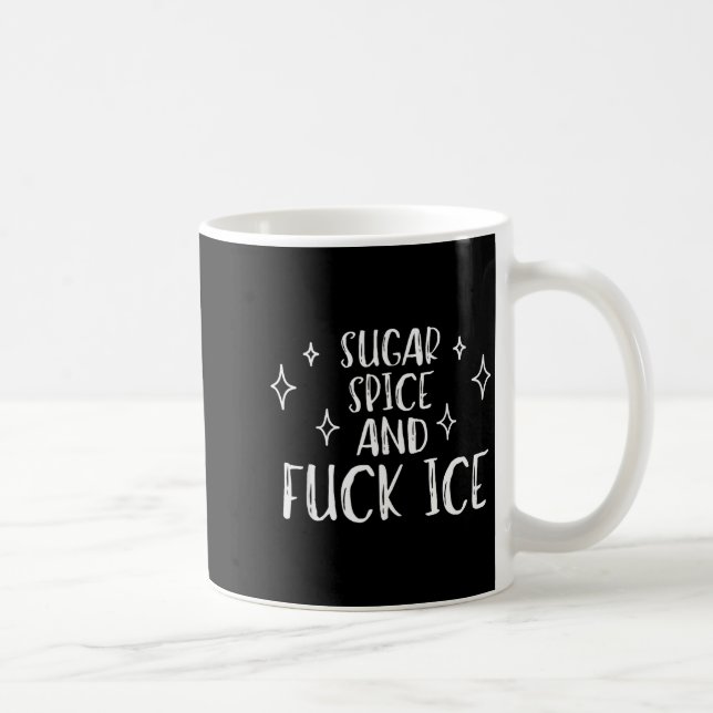 Sugar Sce And For Ice Dertation Protest Cute Funny Coffee Mug (Right)