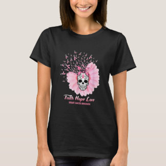 Sugar Skull Faith hope Love Daisy Breast Cancer T-Shirt