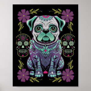 Sugar Skull Halloween Day Dead Pug Dia Los Muertos Poster