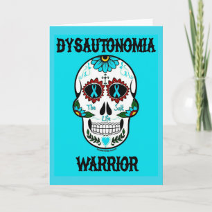 Sugar Skull/Warrior...Dysautonomia Card