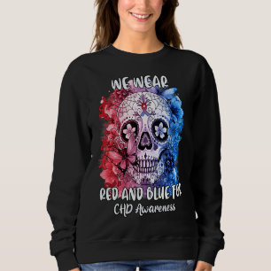 Sugar Skull We Wear Red Blue Chd Awareness Sweatshirt