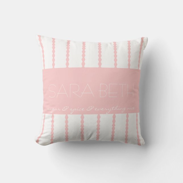 Sugar & Spice &... Pink/White Stripes w Name Throw Pillow (Front)