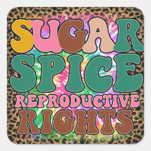 Sugar Spice Reproductive Rights Square Sticker