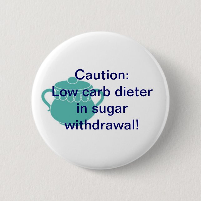 Sugar Withdrawal 2 Inch Round Button (Front)