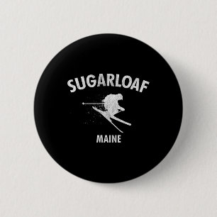 Sugarloaf Skiing Ski Maine Gift Tee 2 Inch Round Button