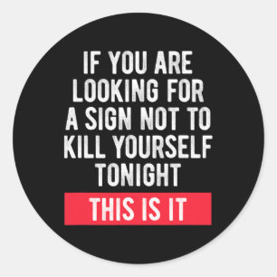 Suicidal Awareness Suicide Prevention Sign Classic Round Sticker