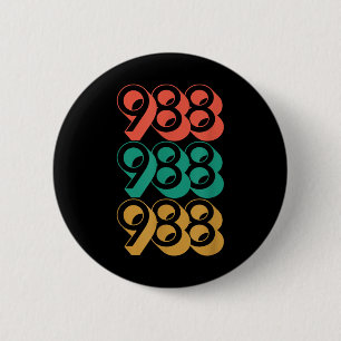 Suicide Awareness - 988 Shirt - Suicide Prevention 2 Inch Round Button