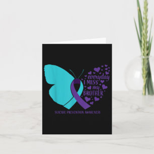 Suicide Awareness Brother Butterfly Loving Memory  Card