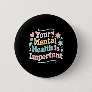 Suicide Awareness Depression Anxiety Mental Health 2 Inch Round Button