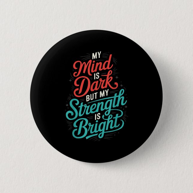 Suicide Awareness Depression Anxiety Mental Health 2 Inch Round Button (Front)