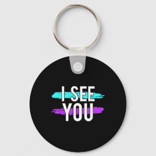 Suicide Awareness Design Gift I See You For Mental Keychain
