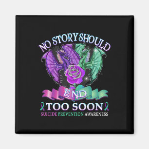 Suicide Awareness Dragon  No Story Should End Too  Magnet