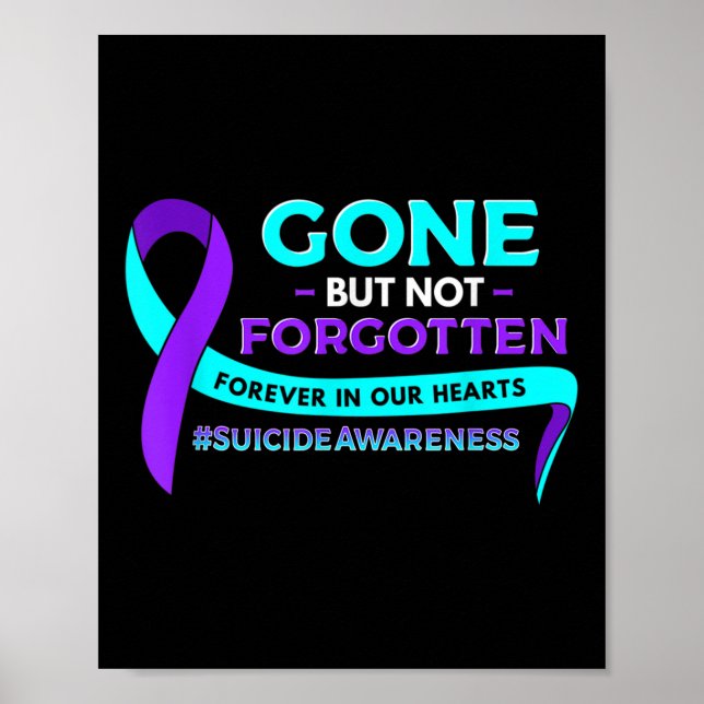 Suicide Awareness Gone But Not Forgotten  Poster (Front)