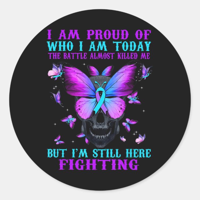 Suicide Awareness I Am Proud Of Who I Am Today The Classic Round Sticker (Front)
