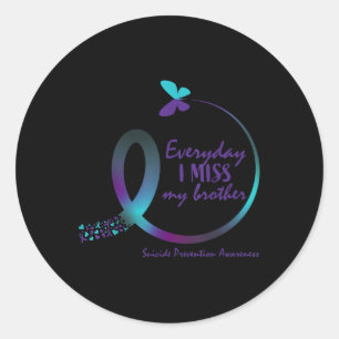 Suicide Awareness I Miss My Brother Loving Memory  Classic Round Sticker