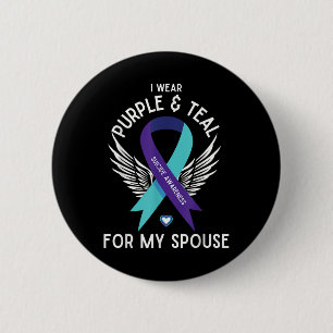 Suicide Awareness I Wear Teal And Purple For My Sp 2 Inch Round Button