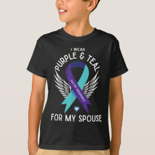 Suicide Awareness I Wear Teal And Purple For My T-Shirt