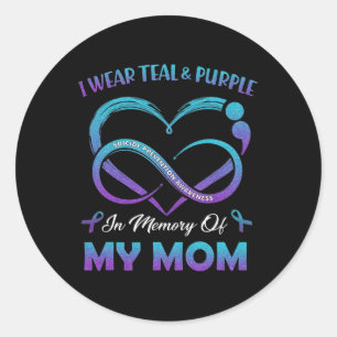 Suicide Awareness I Wear Teal And Purple In Memory Classic Round Sticker