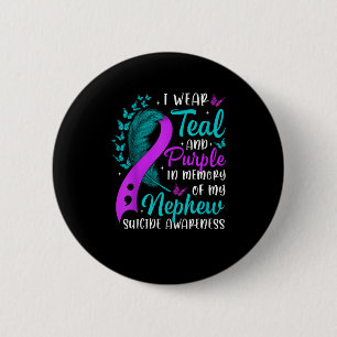 Suicide Awareness I Wear Teal Purple In Memory Of 2 Inch Round Button