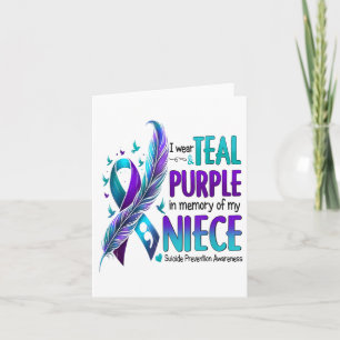 Suicide Awareness I Wear Teal Purple In Memory Of Card