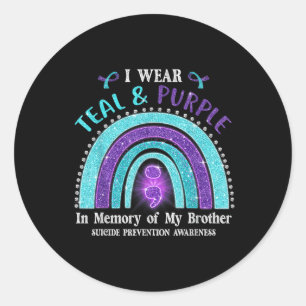 Suicide Awareness I Wear Teal Purple In Memory Of  Classic Round Sticker