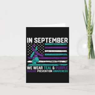 Suicide Awareness In September We Wear Teal Purple Card