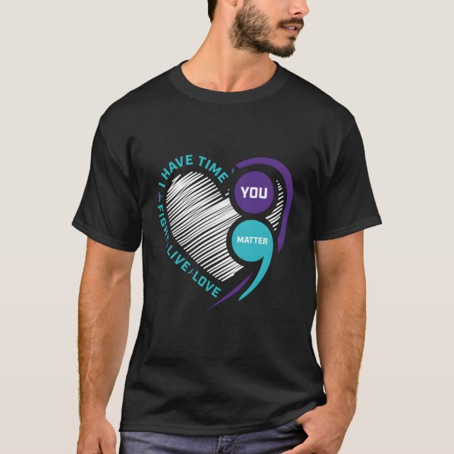 Suicide Awareness Prevention He Semi Colon You Mat T-Shirt (Front)