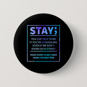 Suicide Awareness Prevention Semicolon Mental Heal 2 Inch Round Button