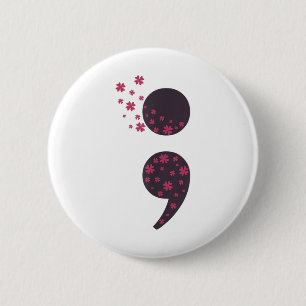 Suicide Awareness Prevention Semicolon Mental Heal 2 Inch Round Button