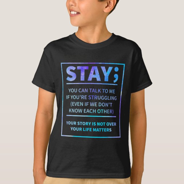 Suicide Awareness Prevention Semicolon Mental Heal T-Shirt (Front)
