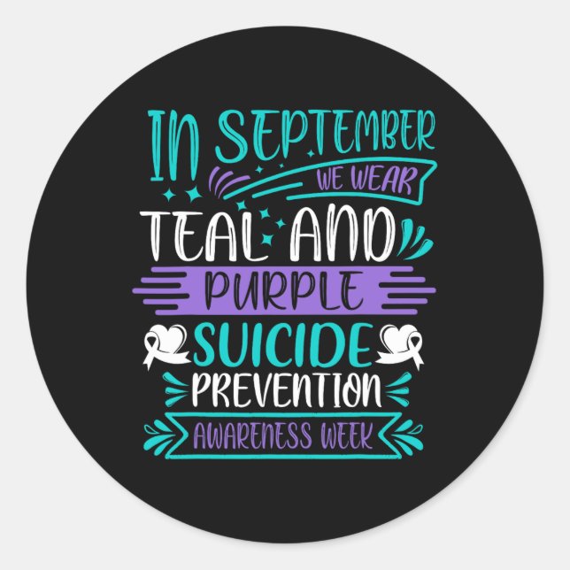 Suicide Awareness Prevention September We Wear Tea Classic Round Sticker (Front)