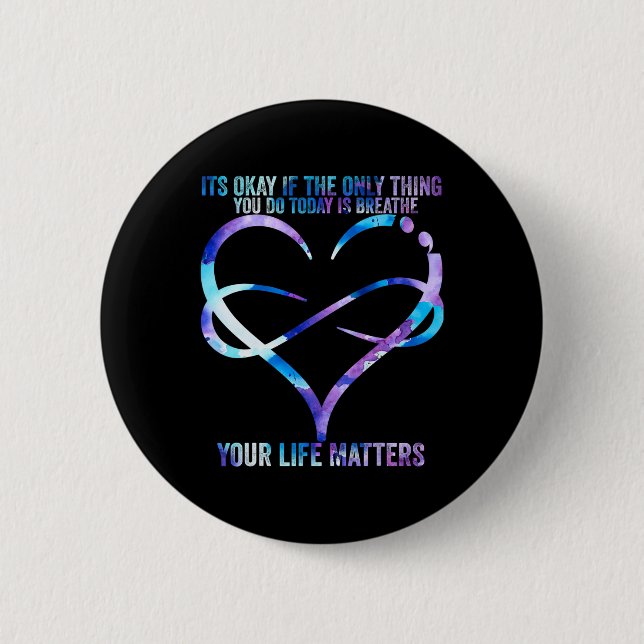 Suicide Awareness Prevention Your Life Problems Su 2 Inch Round Button (Front)