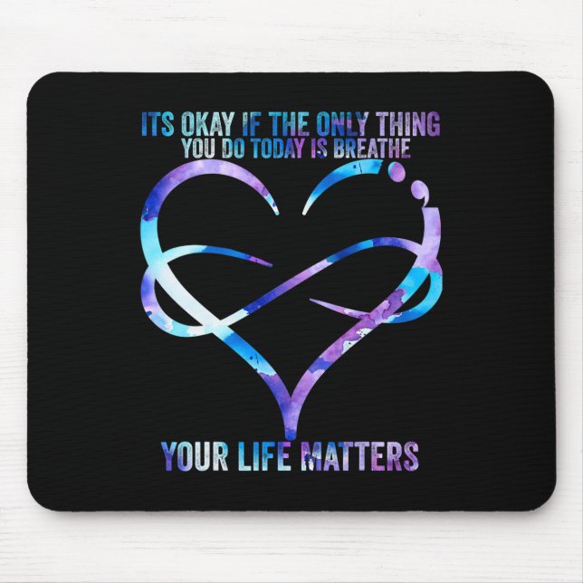 Suicide Awareness Prevention Your Life Problems Su Mouse Pad (Front)