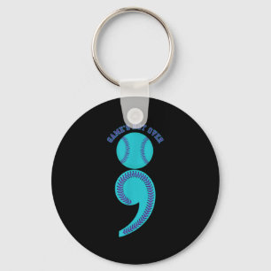 Suicide Awareness Semicolon Game's Not Over Baseba Keychain