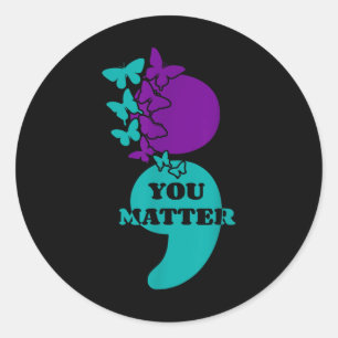 Suicide Awareness Semicolon You Classic Round Sticker