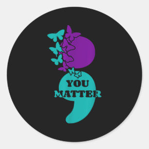 Suicide Awareness Semicolon You  Classic Round Sticker